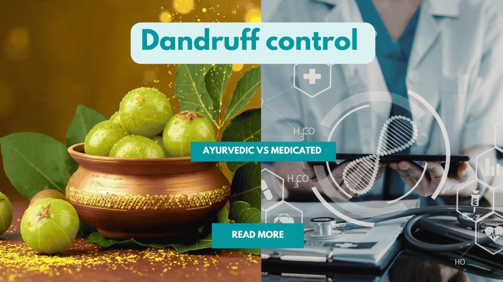 Dandruff Control Products :Ayurvedic Vs Medicated Manufacturing Approach